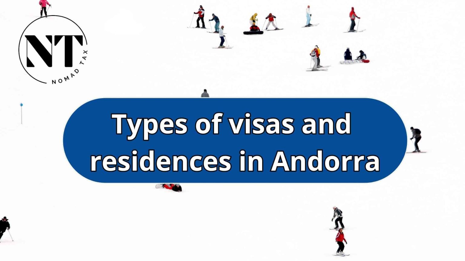 types of visas and tax residency in Andorra