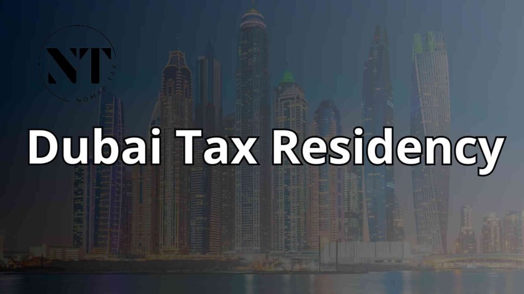 Dubai Tax Residency requirements